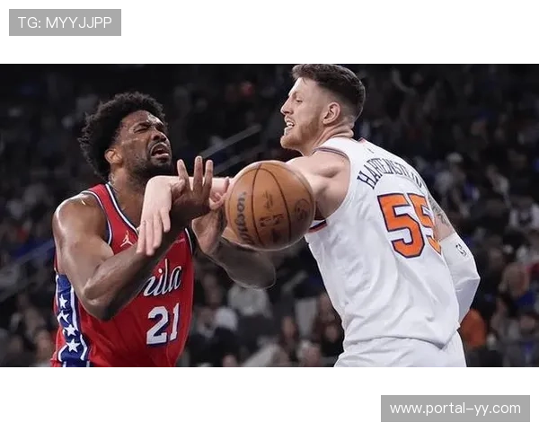 尼克斯112-109险胜76人，布伦森31分恩比德空砍38分